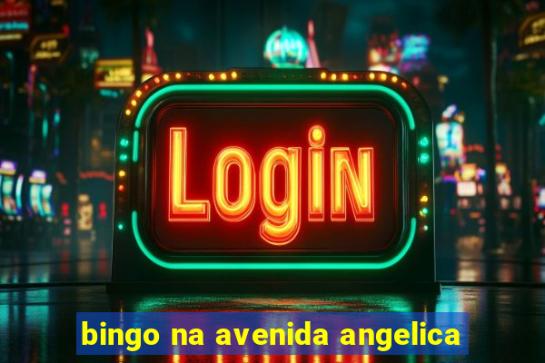 bingo na avenida angelica